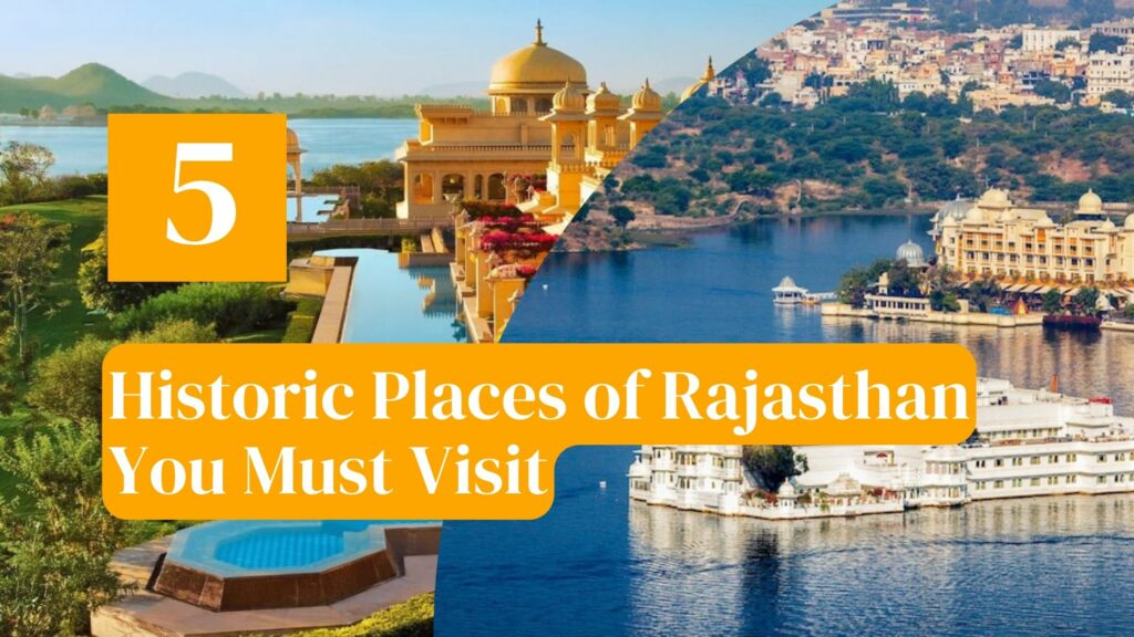 historic places to visit in rajasthan